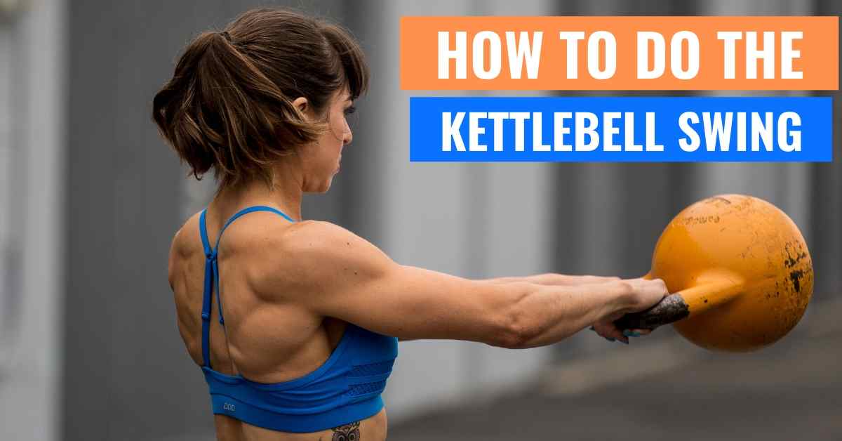 The Kettlebell Swing – A Great Glute Exercise