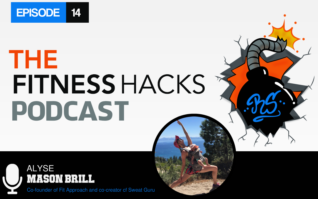 FHP 014: Alyse Mason Brill of Fit Approach and Sweat Guru