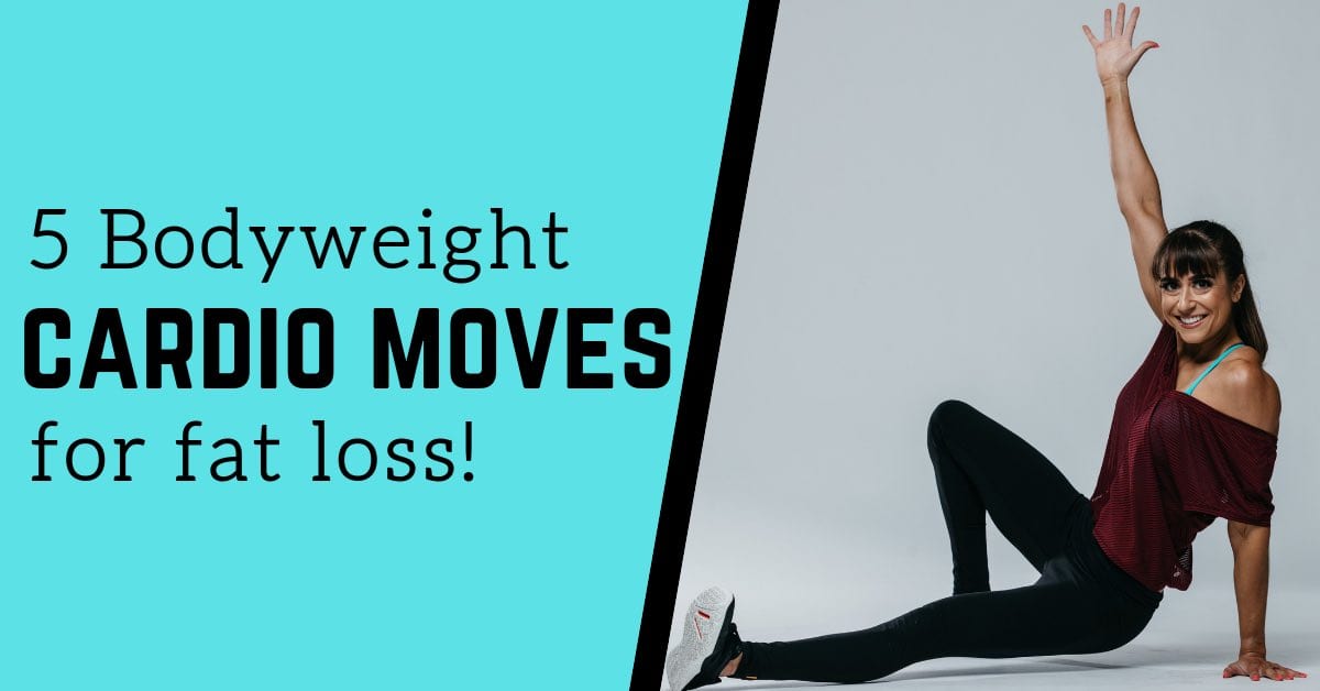 5 Bodyweight Cardio Moves For Fat Loss