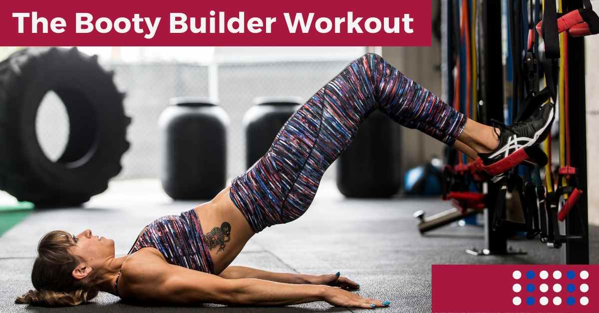 The Booty Builder Workout Redefining Strength