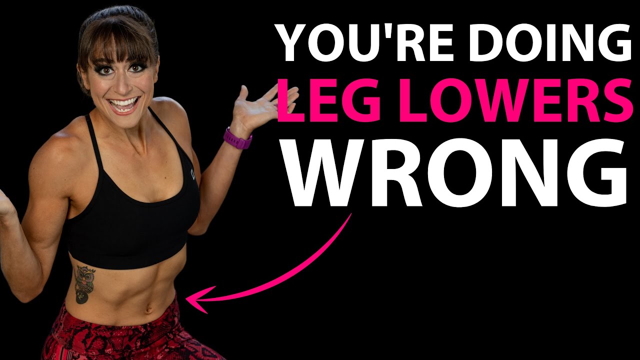 Leg Lowers – You’re Doing it WRONG (3 tips to help)