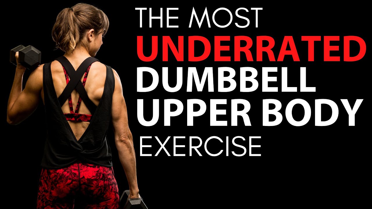 The Most UNDERRATED Dumbbell Upper Body Exercise