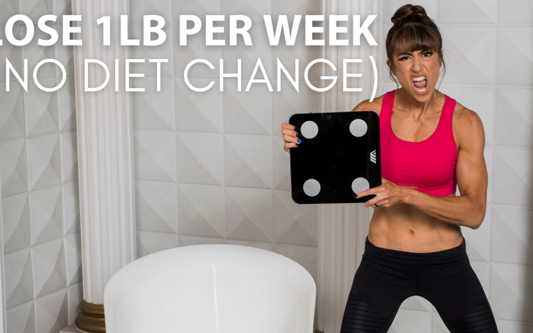 Lose An Extra Pound Per Week Without Changing Your Current Diet Or Workout Routine