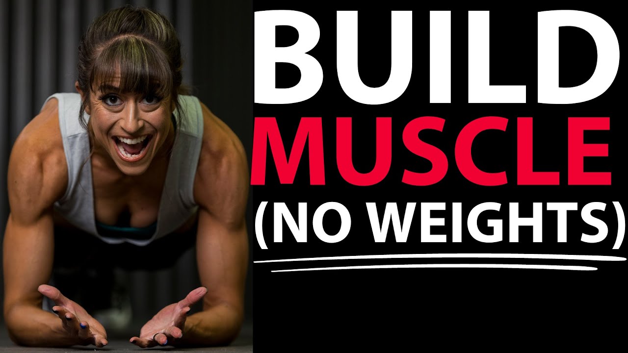 build muscle without weights
