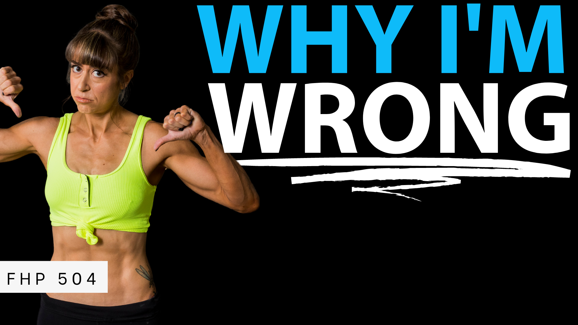 FHP 504 – Being Wrong is RIGHT | Pyramid of Protein prioritization