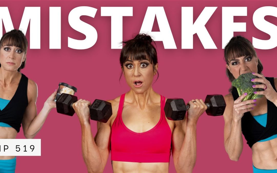 FHP 519 – 5 Workout & Diet MISTAKES
