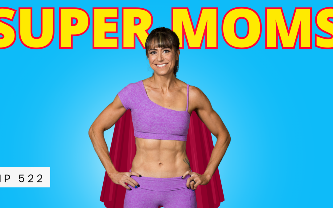 FHP 522 – Fitness Tips For Busy Moms
