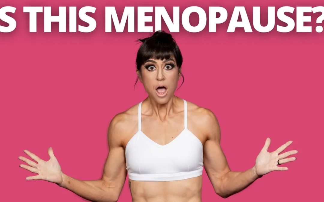 Is It Menopause? Perimenopause? The Symptoms and 4 Nutrition Tips