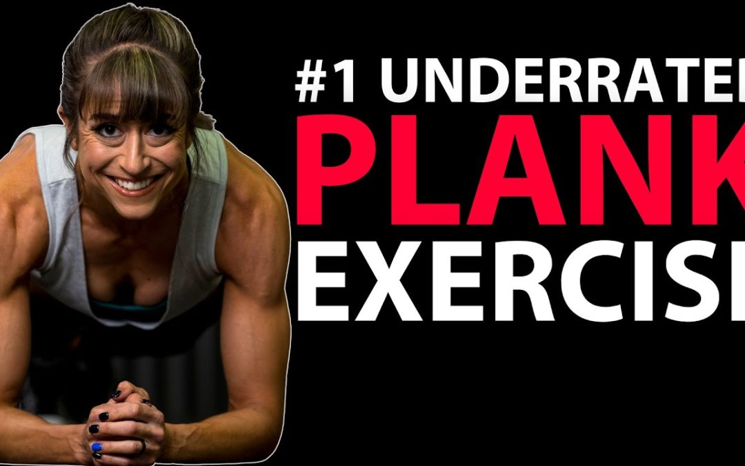 The Most Underrated Plank Exercise