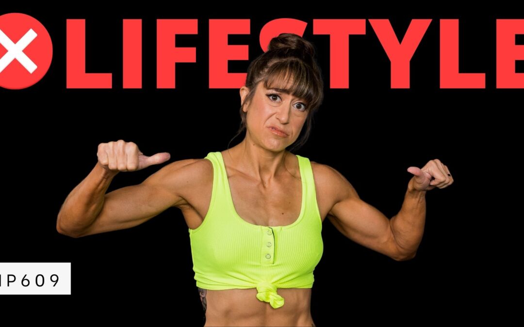 FHP 609- Fat Loss Is NOT A Lifestyle