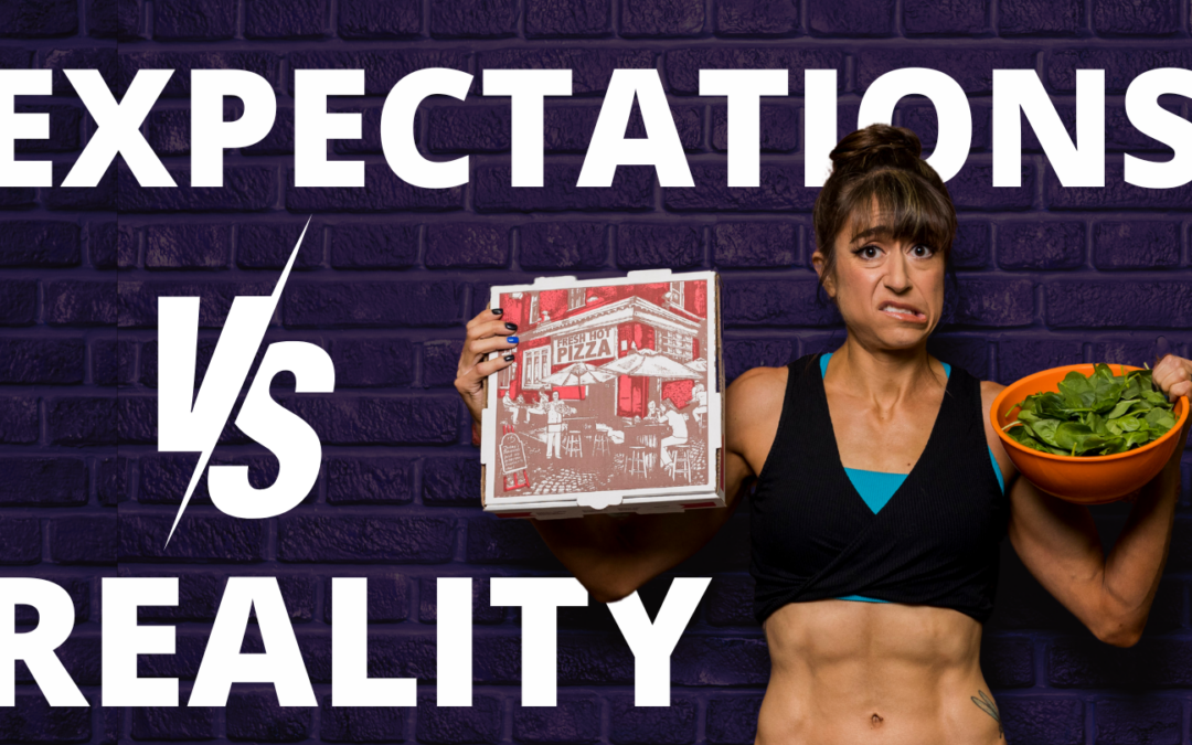 Expectations VS Reality