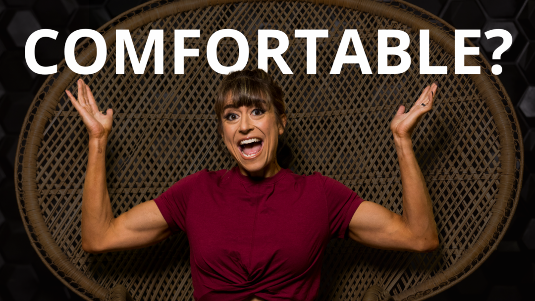 Get Comfortable With Being Uncomfortable | Redefining Strength