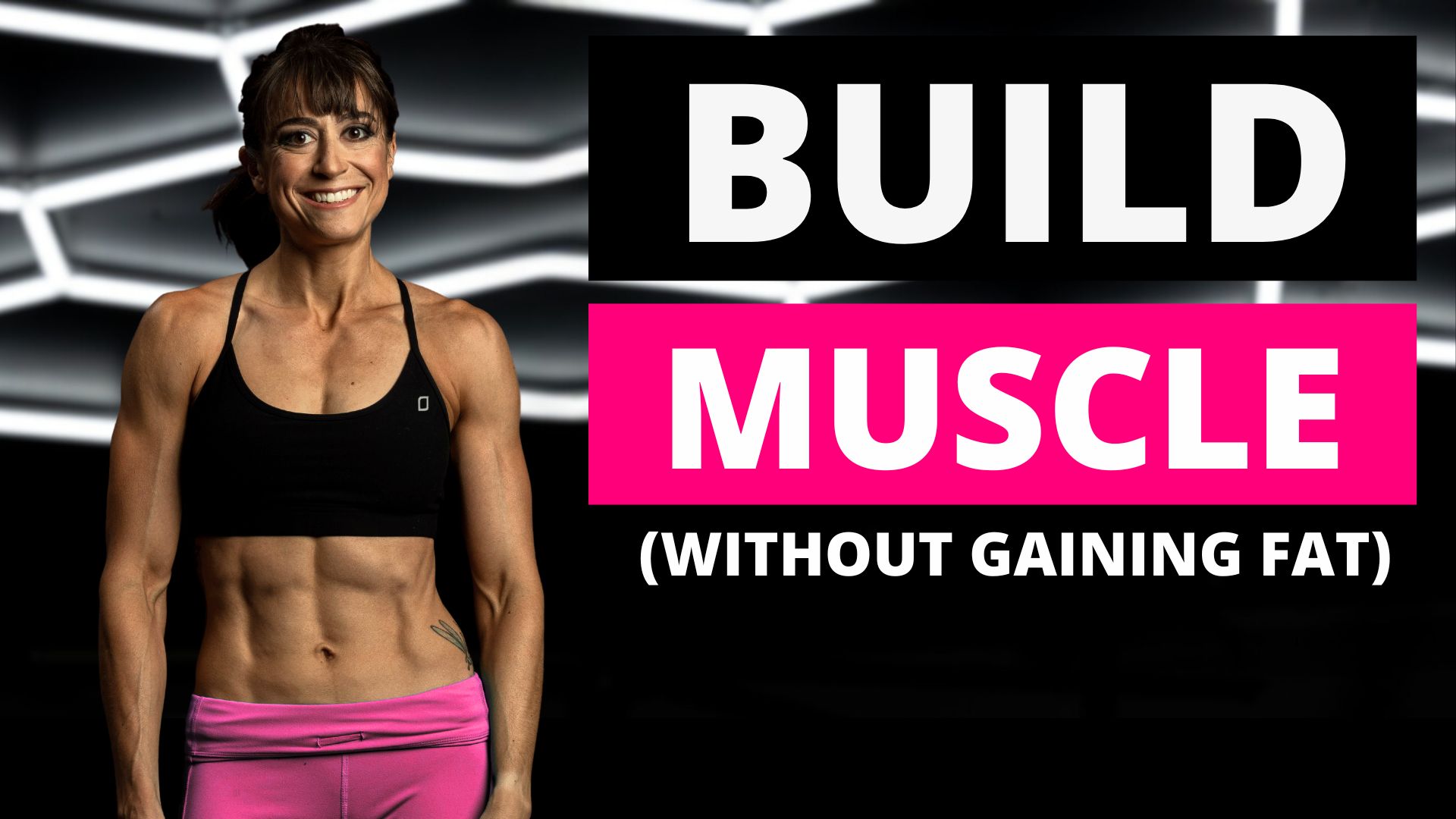 Why You’re Building Muscle (But NOT Losing Fat)