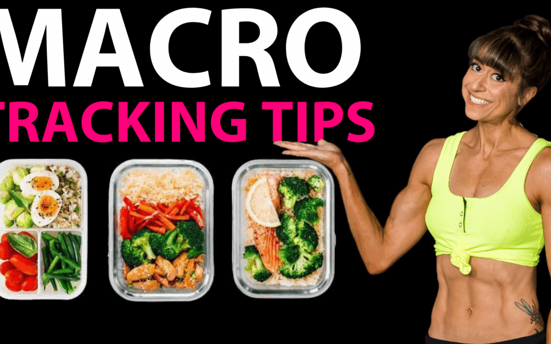 Tracking Macros for Fat Loss (10 Tips That Make it EASY)