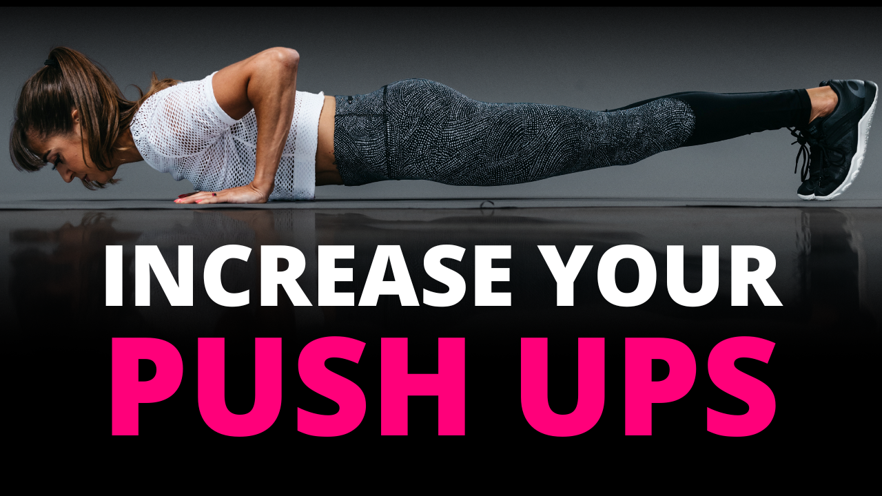3 Ways Increase Your Push-Ups (In Just 30-Days!)
