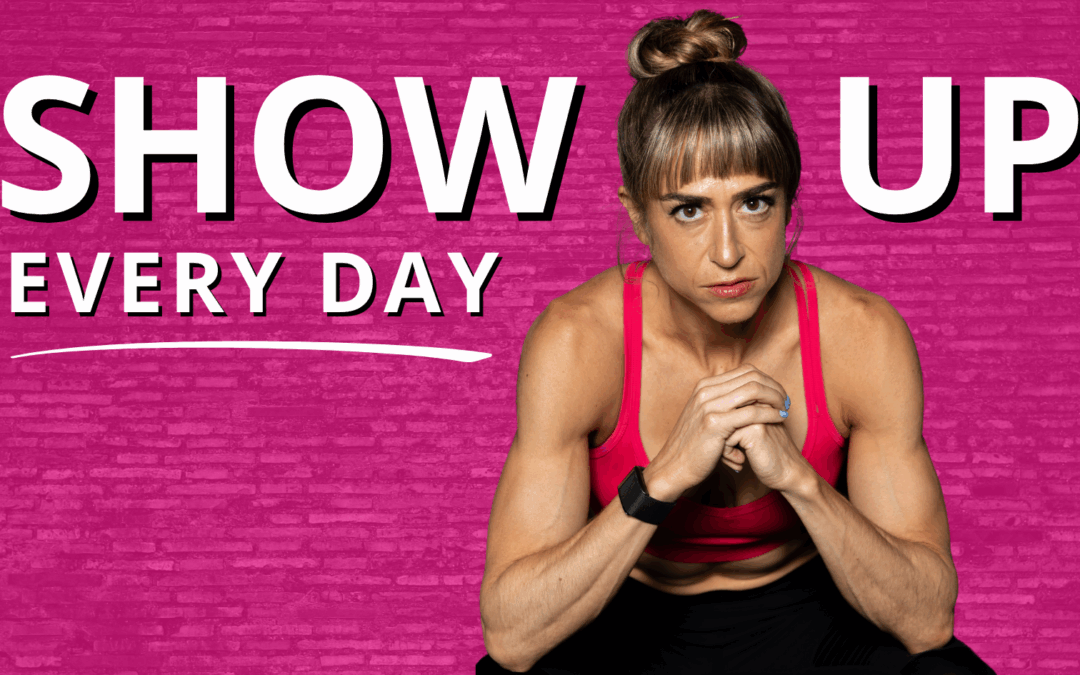 Start Showing Up For Yourself